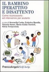 Il bambino iperattivo e disattento. Come riconoscerlo ed intervenire per aiutarlo.pdf
