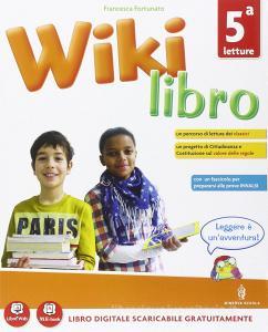 Wikilibro. Per la 5ª classe elementare. Con e-book. Con espansione online.pdf