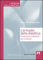 L armadio della didattica. Un percorso educativo per la libertà.pdf