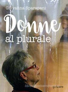 Donne al plurale. Ediz. illustrata.pdf