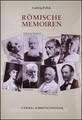 Römische memoiren. Kunstler, Kunstliebhaber und Gelehrte (1893-1943).pdf