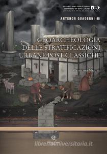 Geoarcheologia delle stratificazioni urbane post-classiche.pdf