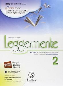 Leggermente. Con La letteratura-Libro delle competenze online. Per la Scuola media. Con DVD-ROM. Con e-book. Con espansione online vol.2.pdf
