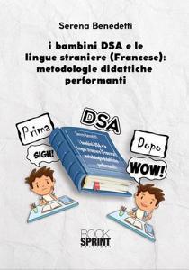 I bambini DSA e le lingue straniere (Francese): metodologie didattiche performanti.pdf