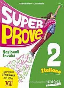Super prove italiano. Prepariamoci allINVALSI. Per la Scuola elementare vol.2.pdf