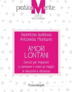 Ebook Amori lontani di Valentina Iadeluca, Antonella Montano edito da Franco Angeli Edizioni