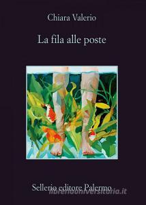 Libro Ebook La fila alle poste di Chiara Valerio di Sellerio Editore