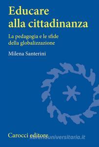Educare alla cittadinanza. La pedagogia e le sfide della globalizzazione.pdf