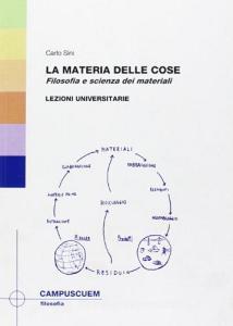 La materia delle cose. Filosofia e scienza dei materiali. Lezioni universitarie.pdf