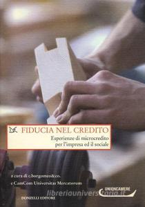 Fiducia nel credito. Esperienze di microcredito per limpresa ed il sociale.pdf