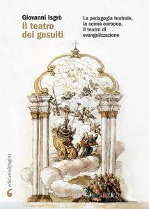 Ebook Il teatro dei gesuiti di Isgrò Giovanni edito da Edizioni di Pagina