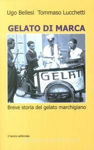 Gelato di marca. Breve storia del gelato marchigiano.pdf