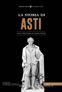 La storia di Asti. Dalla preistoria ai giorni nostri.pdf