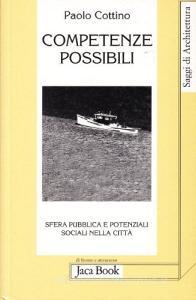 Competenze possibili. Sfera pubblica e potenziali sociali nella città.pdf
