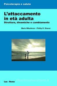 L attaccamento in età adulta. Struttura, dinamiche e cambiamento.pdf