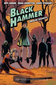 Ebook Black Hammer 1 di Lemire Jeff, Ormston Dean edito da BAO Publishing