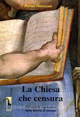La chiesa che censura. 500 anni di repressione della libertà di stampa.pdf