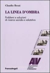 La linea dombra. Problemi e soluzioni di ricerca sociale e valutativa.pdf