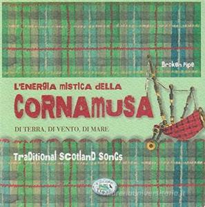L energia mistica della cornamusa. Con CD-Audio.pdf