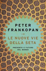 Le nuove vie della seta. Presente e futuro del mondo.pdf