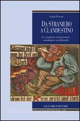 Da straniero a clandestino. Lo straniero nel pensiero sociologico occidentale.pdf