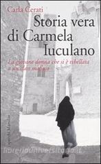 Storia vera di Carmela Iuculano. La giovane donna che si è ribellata a un clan mafioso.pdf