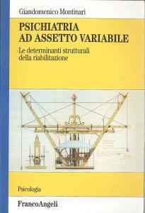 Psichiatria ad assetto variabile. Le determinanti strutturali della riabilitazione.pdf