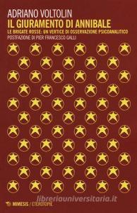 Il giuramento di Annibale. Le Brigate rosse: un vertice di osservazione psicoanalitico.pdf