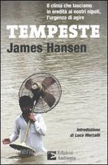 Tempeste. Il clima che lasciamo in eredità ai nostri nipoti, lurgenza di agire.pdf
