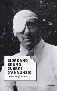 DAnnunzio. Lamante guerriero.pdf