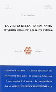 La verità della propaganda. Il «Corriere della Sera» alla guerra dEtiopia.pdf