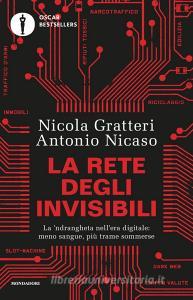 Ebook La rete degli invisibili di Gratteri Nicola, Nicaso Antonio edito da Mondadori