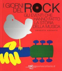 I giorni del rock. Gli eventi che hanno fatto la storia della musica.pdf