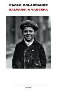 Ebook Salvarsi a vanvera di Colagrande Paolo edito da Einaudi