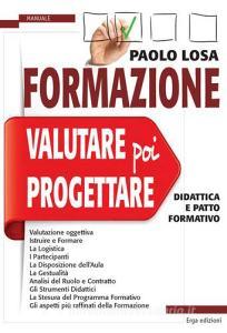 Formazione: valutare poi progettare. Didattica e patto formativo.pdf