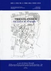 Trieste antica. Lo scavo di Crosada. Ediz. illustrata.pdf