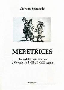 Meretrices. Storia della prostituzione a Venezia dal XIII al XVIII secolo.pdf