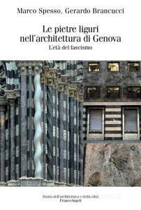 Le pietre liguri nellarchitettura di Genova durante il regime fascista.pdf