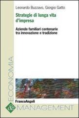 Strategie di lunga vita dimpresa. Aziende familiari centenarie tra innovazione e tradizione.pdf