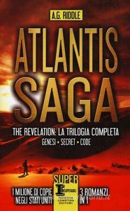 Atlantis Saga. The revelation. La trilogia completa: Genesi-Secret-Code.pdf