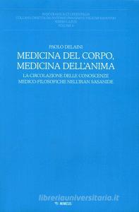 Medicina del corpo, medicina dellanima. La circolazione delle conoscenze medico-filosofiche nellIran sasanide.pdf