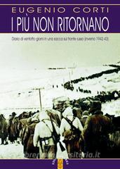 I più non ritornano. Diario di ventotto giorni in una sacca sul fronte russo (inverno 1942-43).pdf