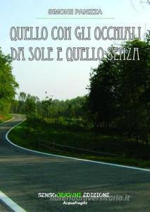 Quello con gli occhiali da sole e quello senza.pdf