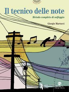 Il tecnico delle note. Metodo completo di solfeggio in chiave di violino, di basso, su doppio rigo con solfeggi cantati e ritmici.pdf