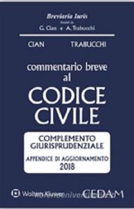 Commentario breve al codice civile. Complemento giurisprudenziale appendice di aggiornamento 2018.pdf