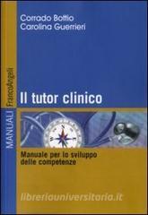 Il tutor clinico. Manuale per lo sviluppo delle competenze.pdf