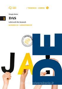 Das. Kursbuch-Arbeitsbuch. Per le Scuole superiori. Con CD Audio formato MP3. Con e-book. Con espansione online vol.1.pdf