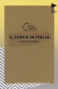 Gioachino Rossini. Il turco in Italia.pdf