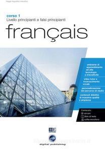 Français. Livello principianti e falsi principianti. Corso 1. CD Audio e CD-ROM.pdf