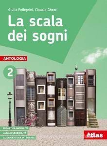 La scala dei sogni. Per la Scuola media. Con e-book. Con espansione online. Con 2 libri: Quaderno delle competenze-Letteratura vol.2.pdf